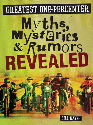 cover image of Greatest One-Percenter Myths, Mysteries, and Rumors Revealed